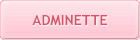 Adminette Adminette